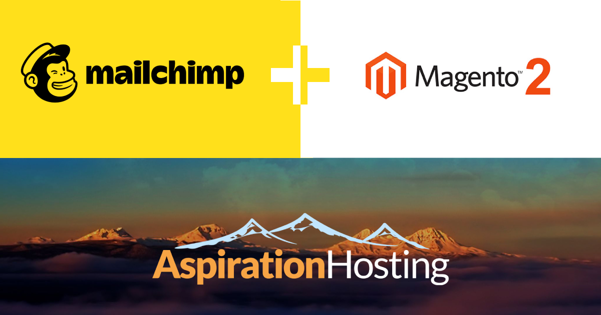 Mailchimp integration in Magento 2 by Aspiration Hosting