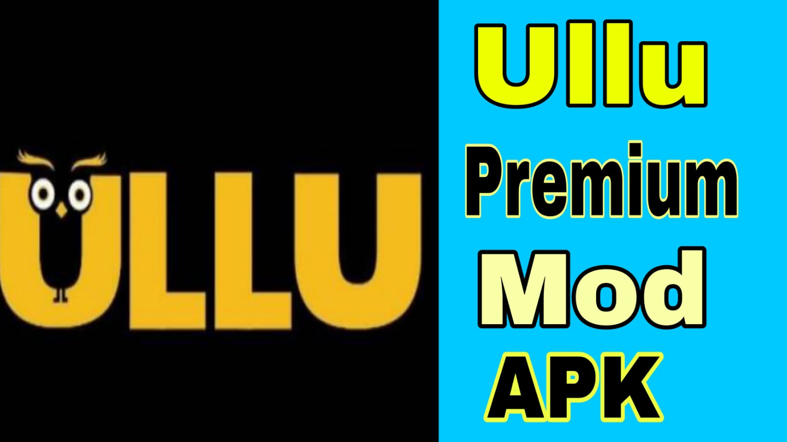 Ullu mod apk download latest version • AssamTechInfo