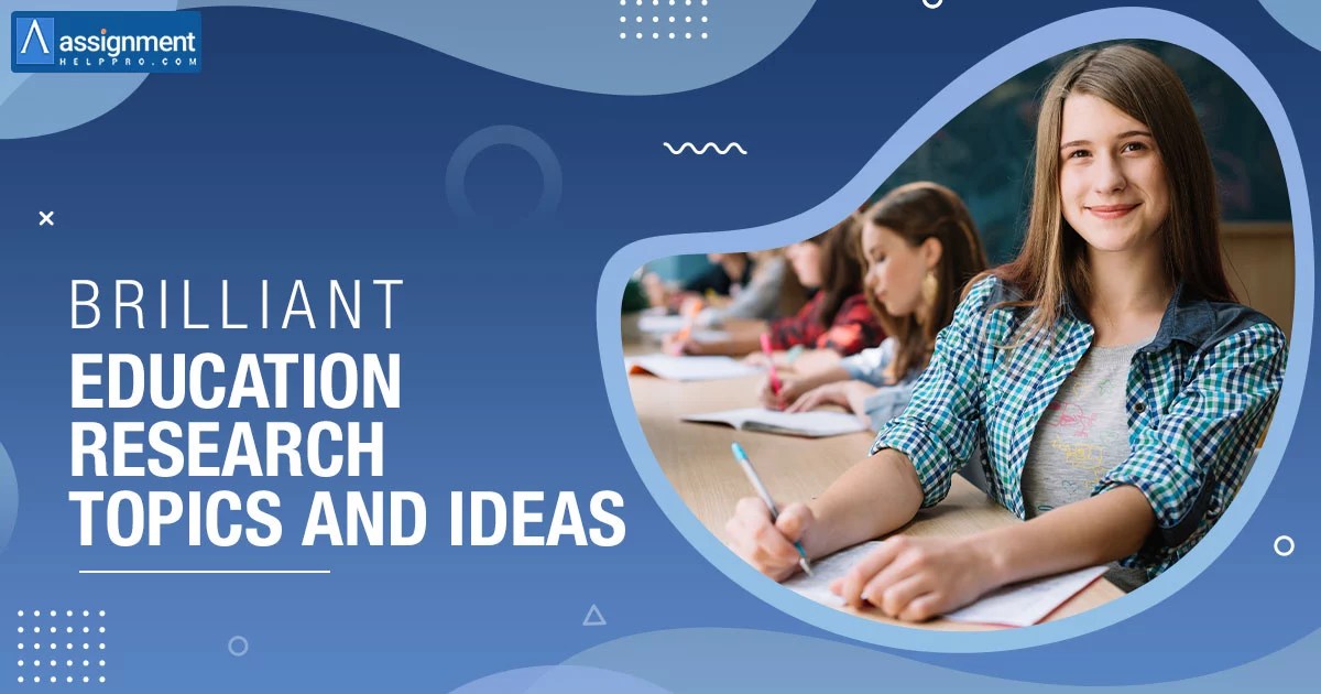 170 Excellent Education Research Topic and Ideas