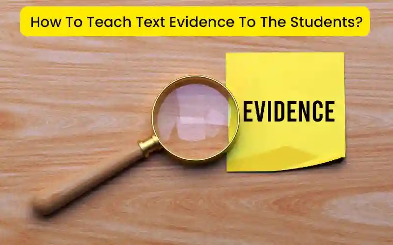 Textual Evidence Purpose, Types, Examples, and Importance