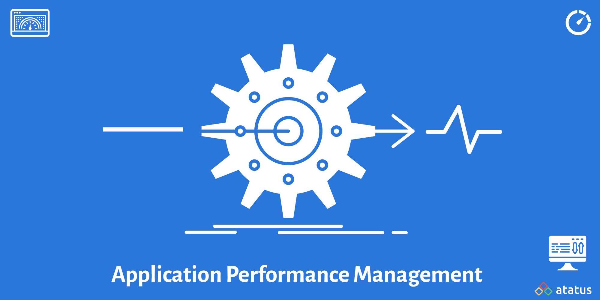 Application Performance Management (APM) 11 Features to Look For When