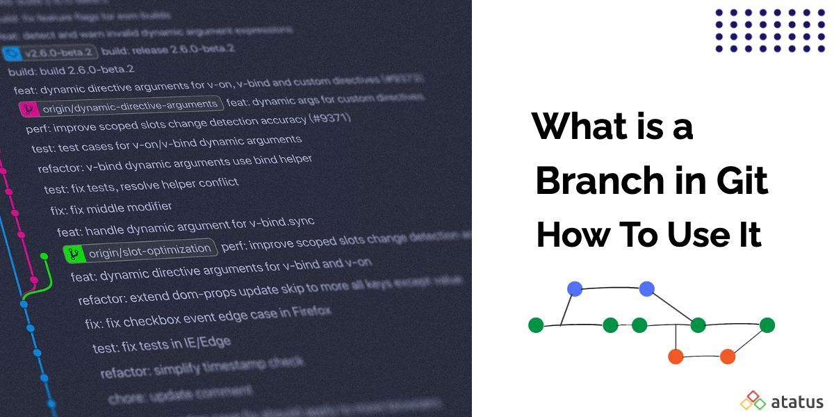 What is a Branch in Git and How to Use It Ultimate Guide