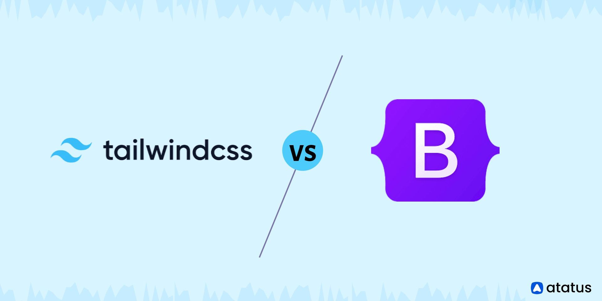 Tailwind CSS vs. Bootstrap Is Tailwind CSS Better Than Bootstrap?