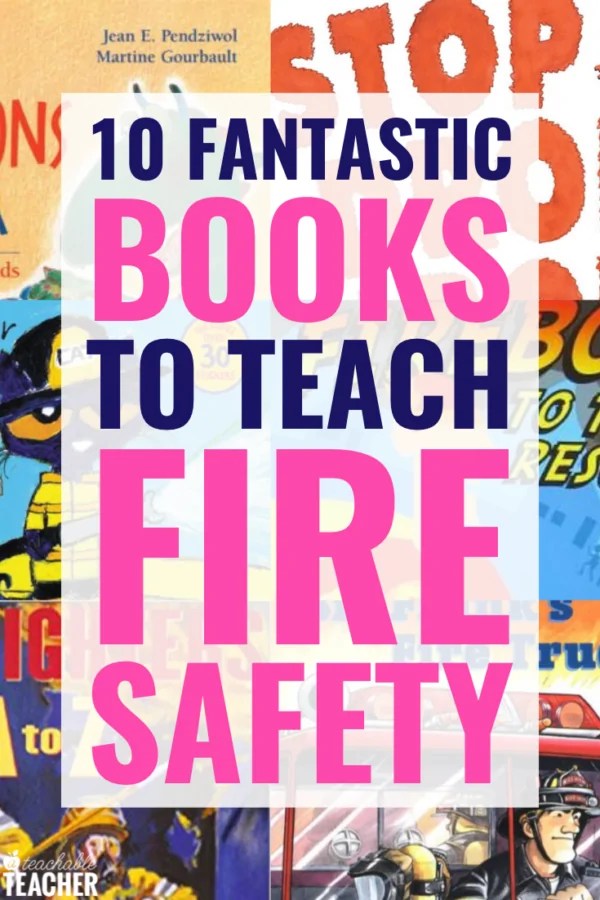 10 Fire Safety Books for Kids to Learn in Elementary Classrooms
