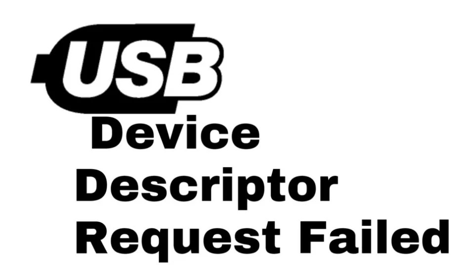 Device Descriptor Request Failed in Windows 8/8.1/10 Fixed