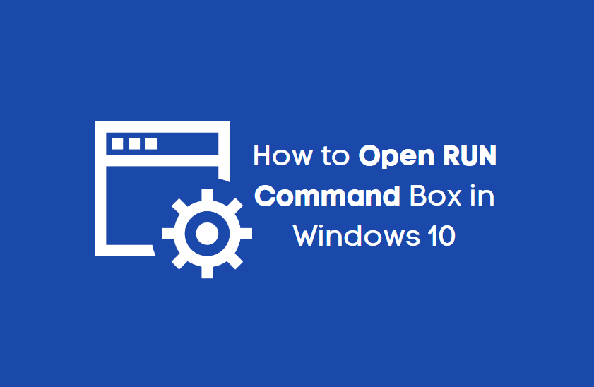 How to Open RUN Command Box in Windows 10