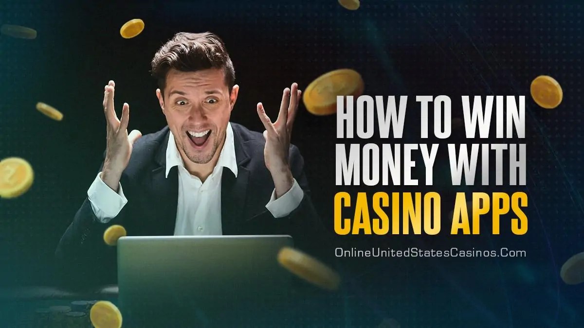 How To Win Money on Casino Apps