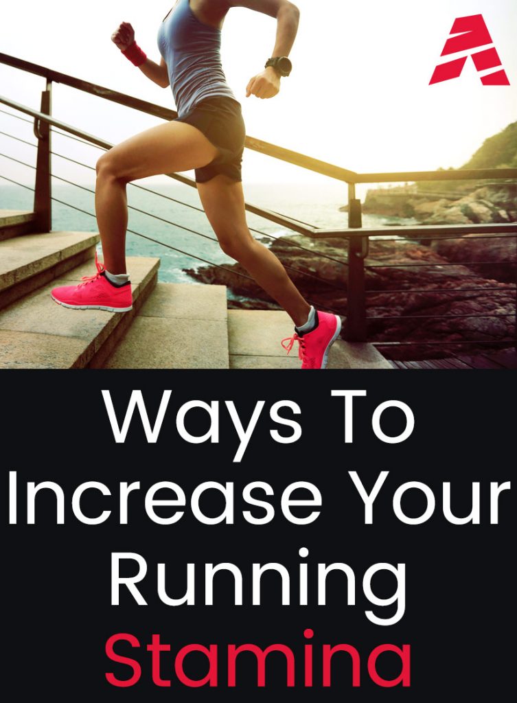 Three Ways To Increase Your Running Stamina Athletes