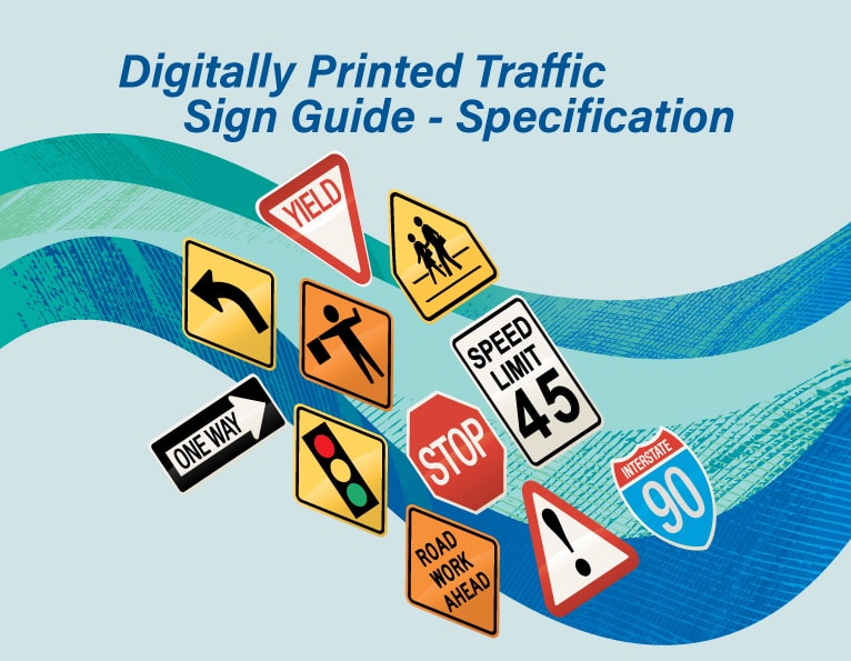 Digitally Printed Traffic Sign Guide ATSSA