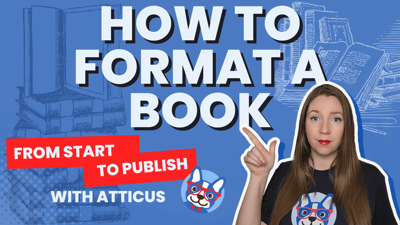 How to Format Your Book With Atticus Atticus