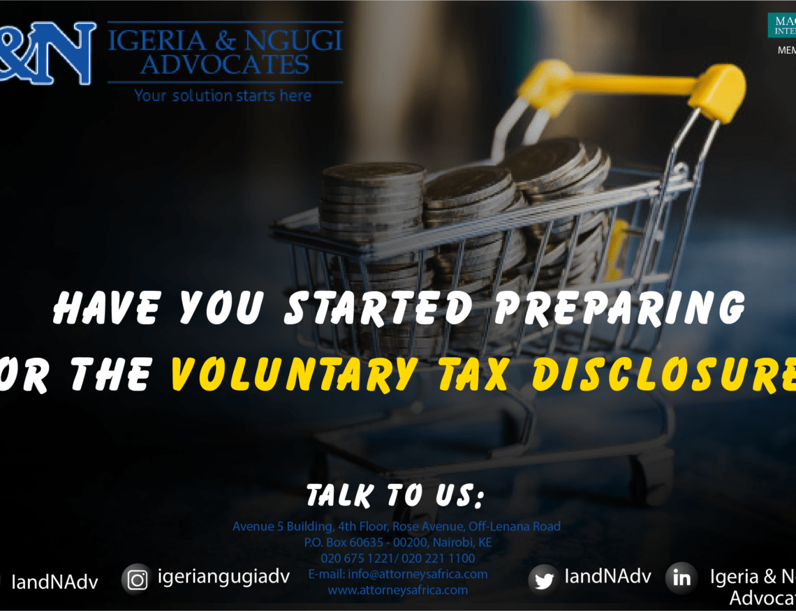 VOLUNTARY TAX DISCLOSURE PROGRAM. Igeria & Ngugi Advocates