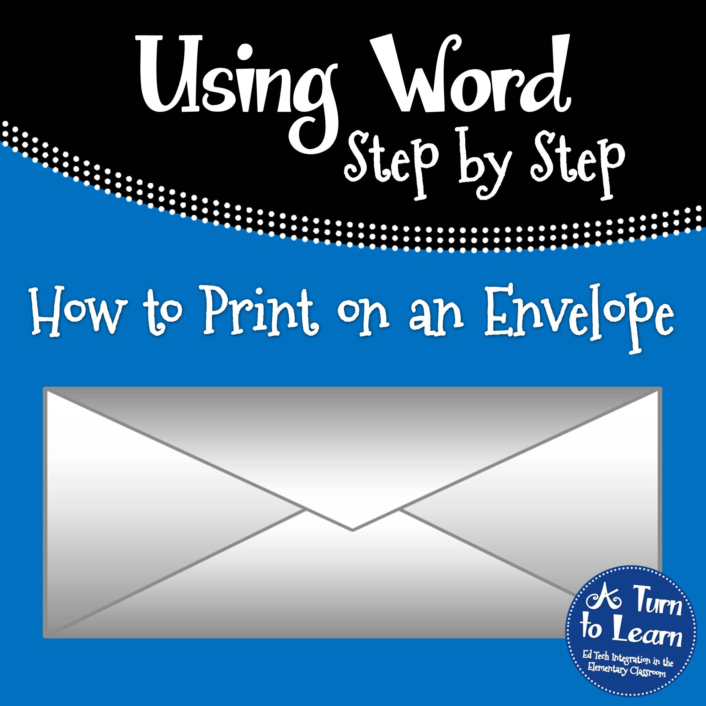 How to Print on Envelopes • A Turn to Learn