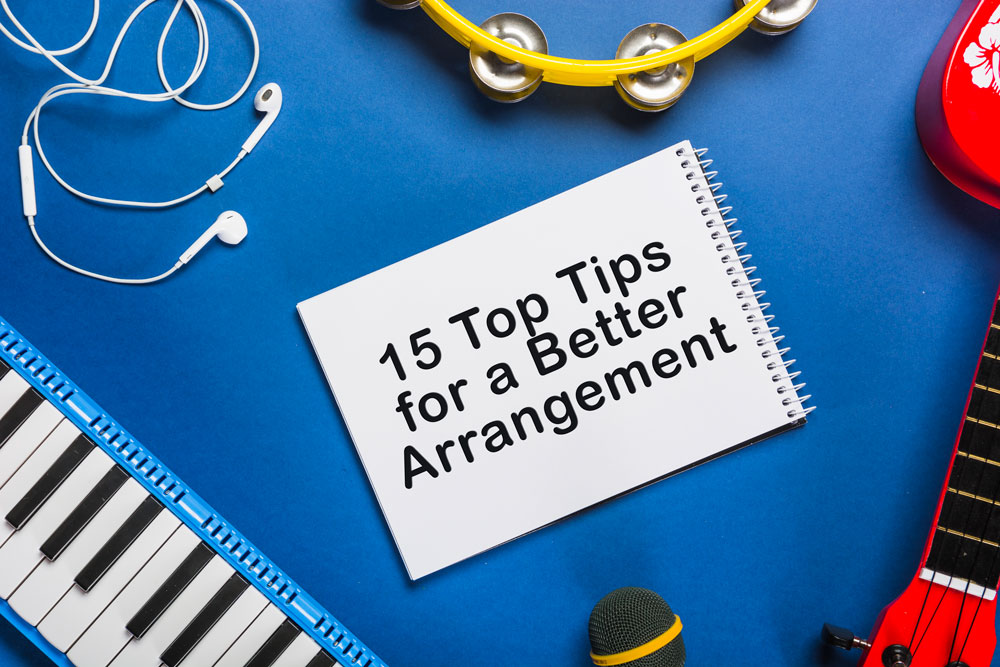 Top 15 Tips on Creating an Effective Musical Arrangement Audio Issues