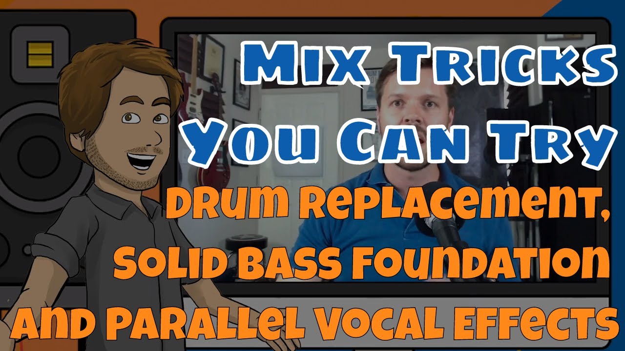 Mix Trick Friday Drum Replacement, Solid Bass Foundation and Parallel Vocal Effects Audio