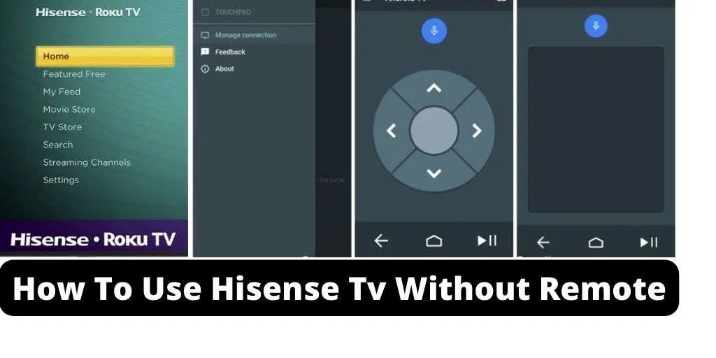 How To Use Hisense Tv Without Remote Audio Gurus