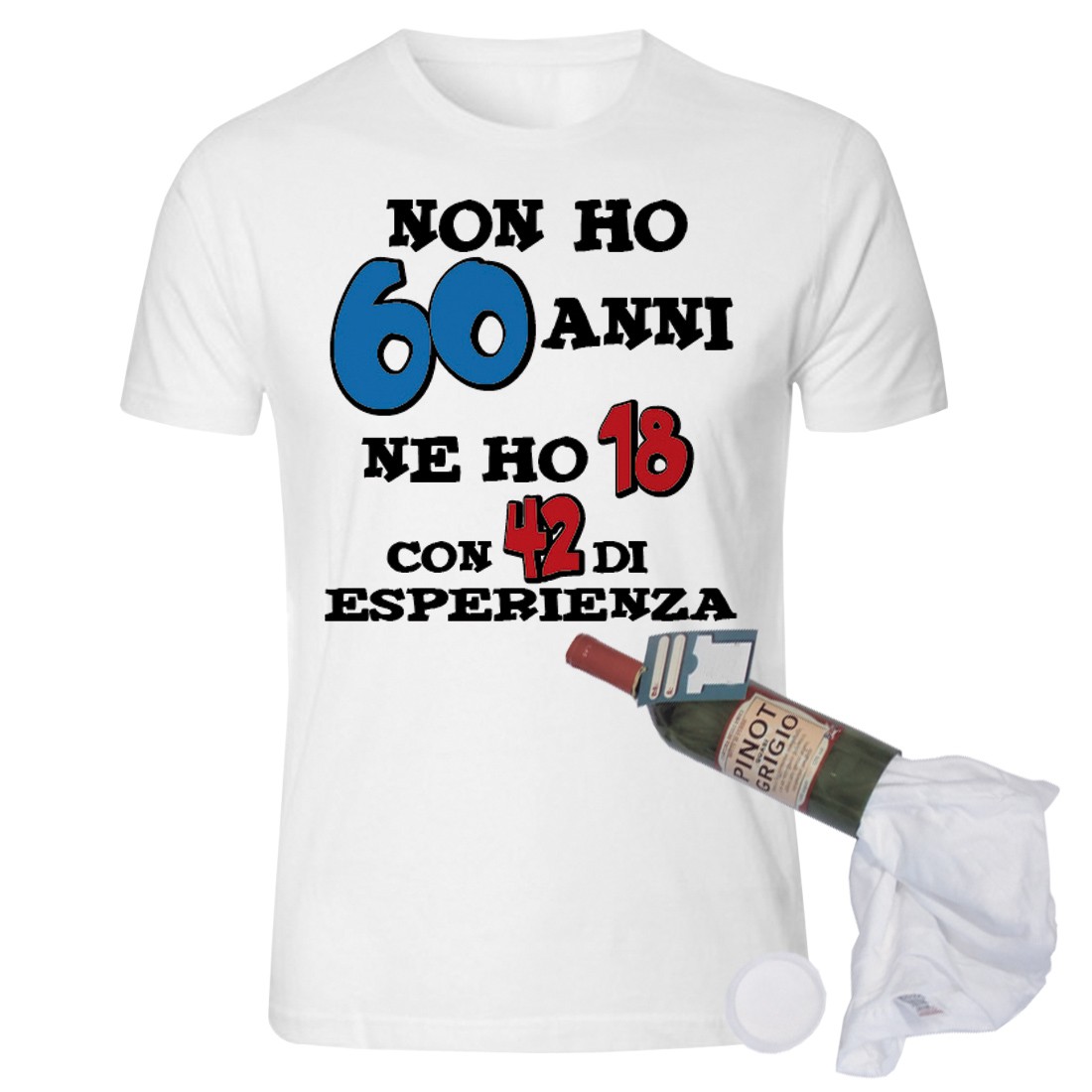 Tshirt in bottiglia compleanno non ho 60 anni spiritosa e divertente