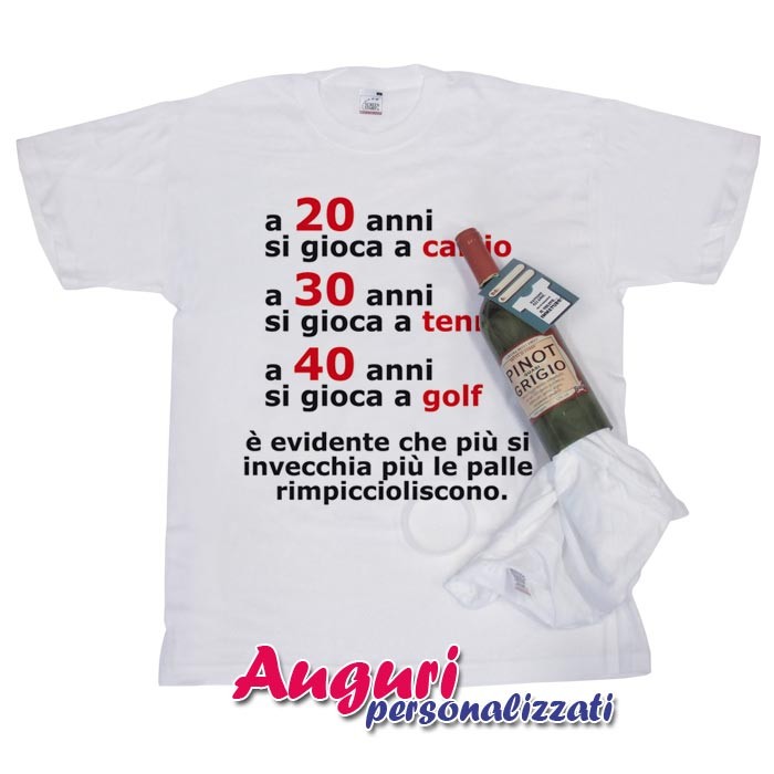 Tshirt in bottiglia compleanno 20 30 40 anni spiritosa e divertente