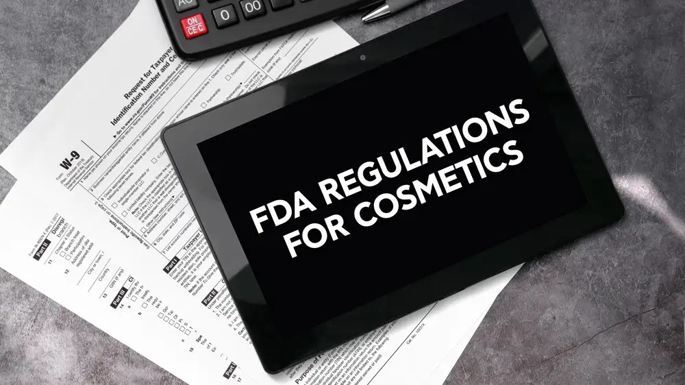Navigating FDA Regulations for Cosmetics 종합 가이드