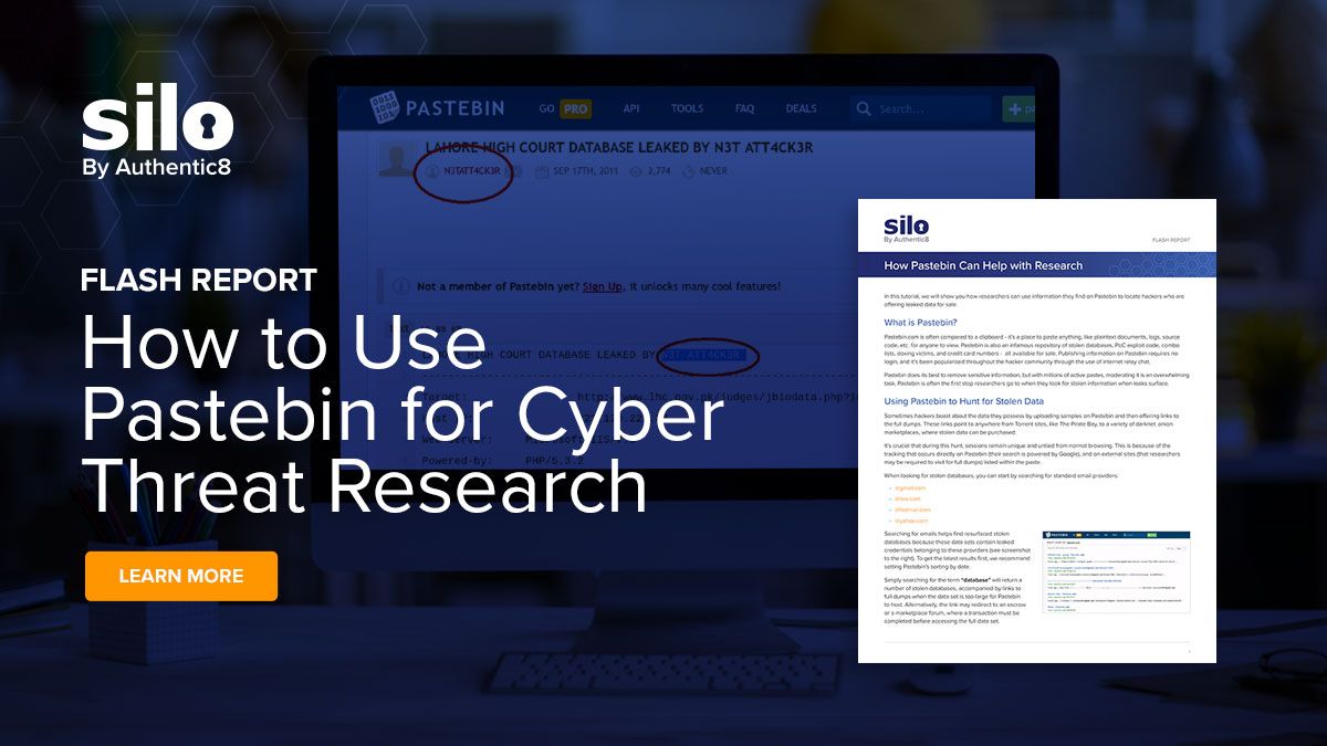 How to Use Pastebin for Cyberthreat Intelligence Research Authentic8