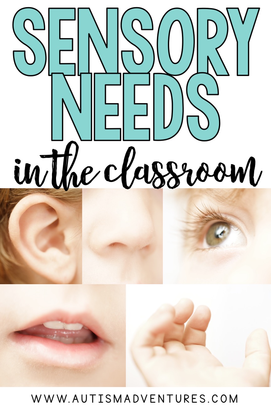 Sensory Needs In The Classroom » Autism Adventures