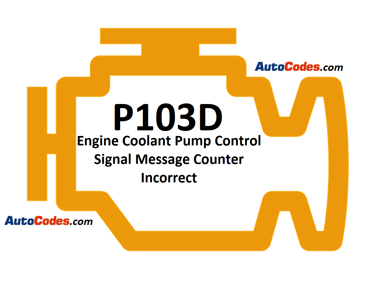 Code P103D 2014 Chevrolet Silverado Engine Coolant Pump Control Signal