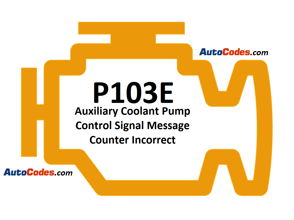 Code P103E 2014 GMC Sierra Auxiliary Coolant Pump Control Signal