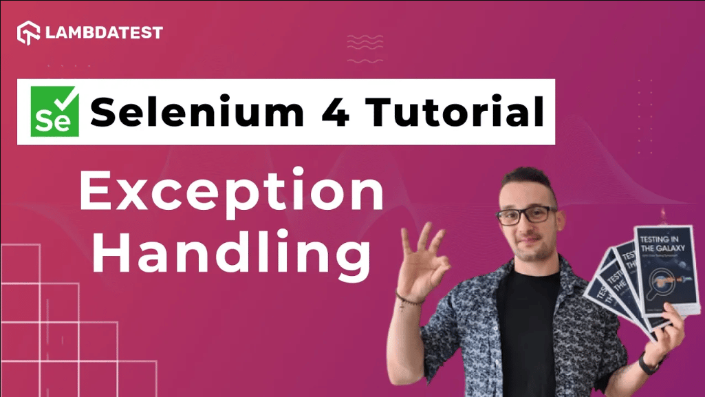 How To Handle Exceptions? Selenium 4 Tutorial With Java