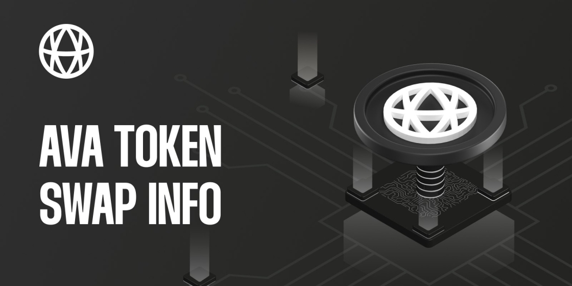 AVA Token Swap Date & Supported Platforms AVA Foundation