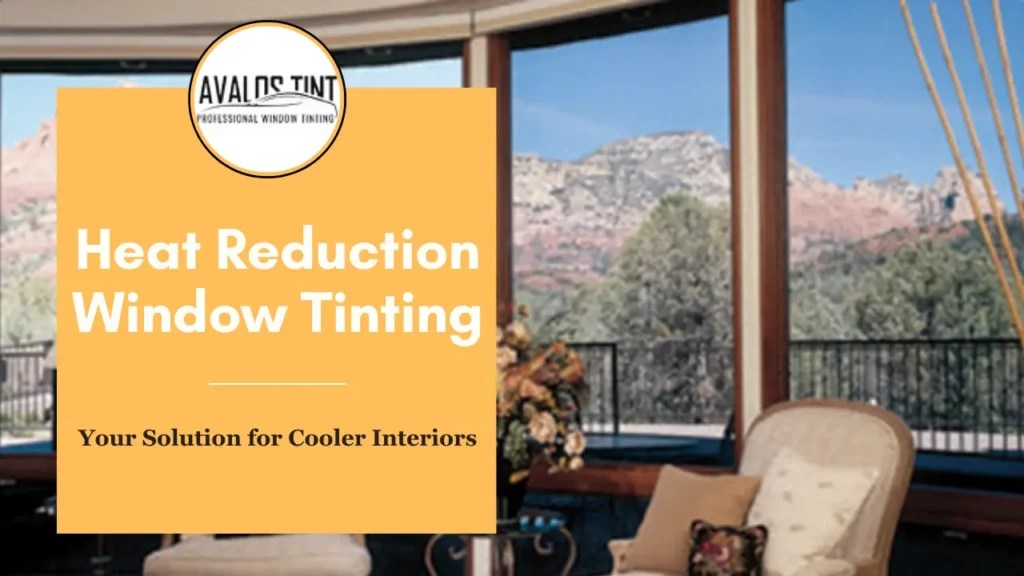 Heat Reduction Window Tinting