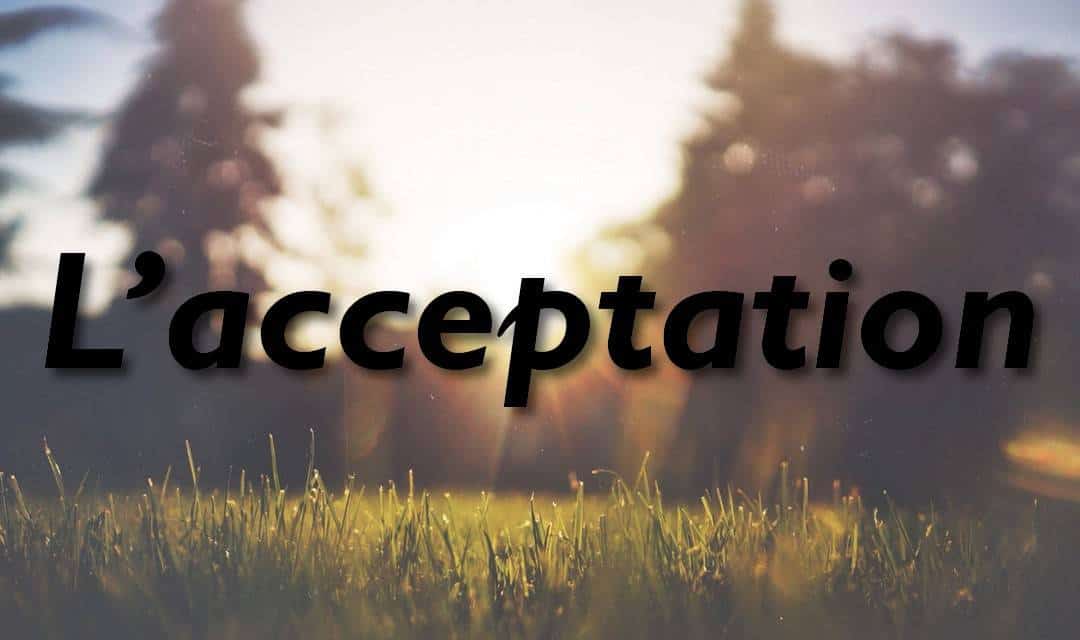 Réflexions et citations sur l'acceptation Avancer Simplement