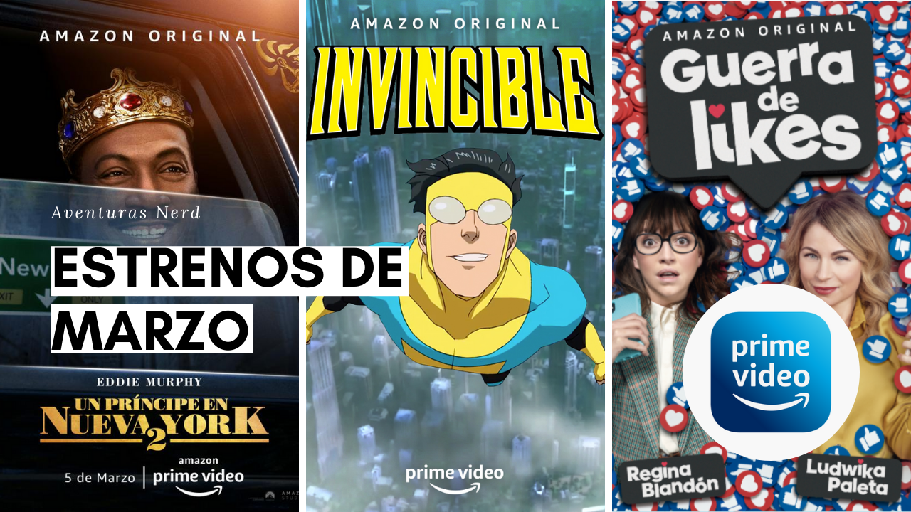 Estrenos de Marzo 2021 en Amazon Prime Video Aventuras Nerd