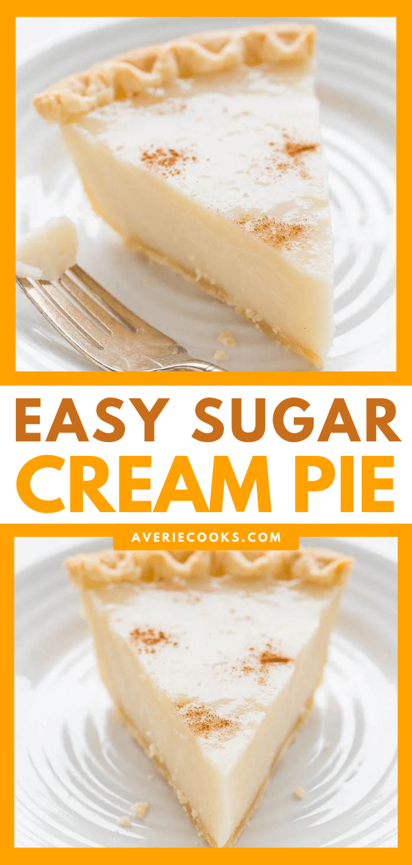 Easiest OldFashioned Sugar Cream Pie Recipe Averie Cooks