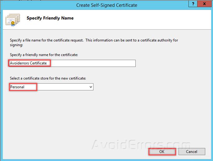 Create a Self Signed Certificate and Bind It Using Server 2012 AvoidErrors