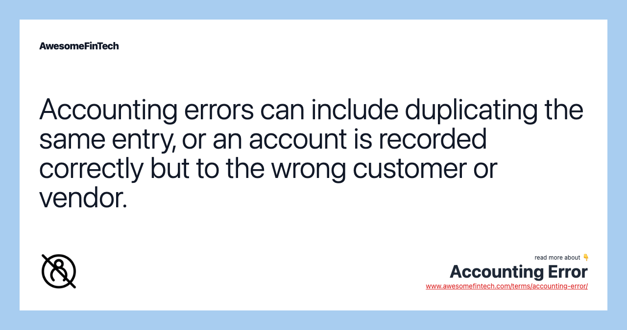 Accounting Error AwesomeFinTech Blog