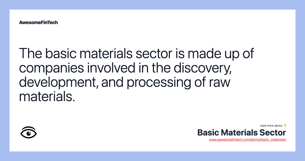 Basic Materials Sector AwesomeFinTech Blog