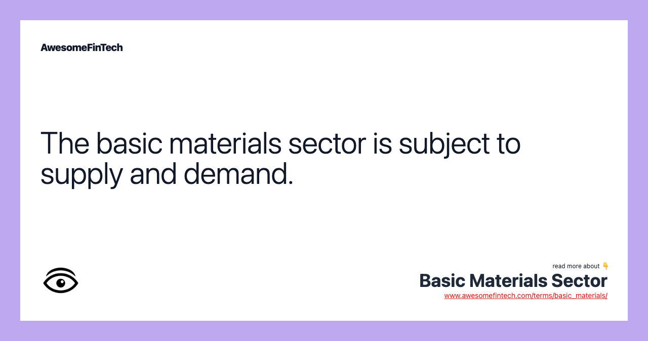 Basic Materials Sector AwesomeFinTech Blog