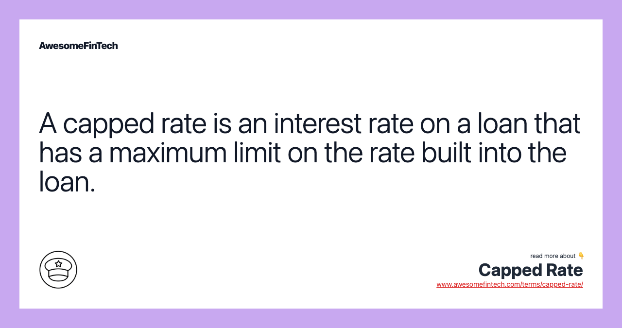 Capped Rate AwesomeFinTech Blog