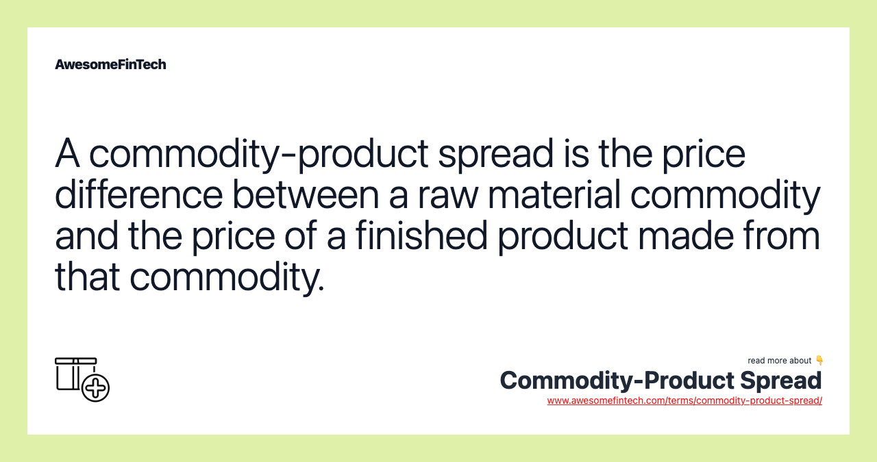 CommodityProduct Spread AwesomeFinTech Blog