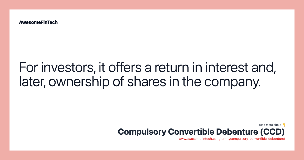 Compulsory Convertible Debenture (CCD) AwesomeFinTech Blog
