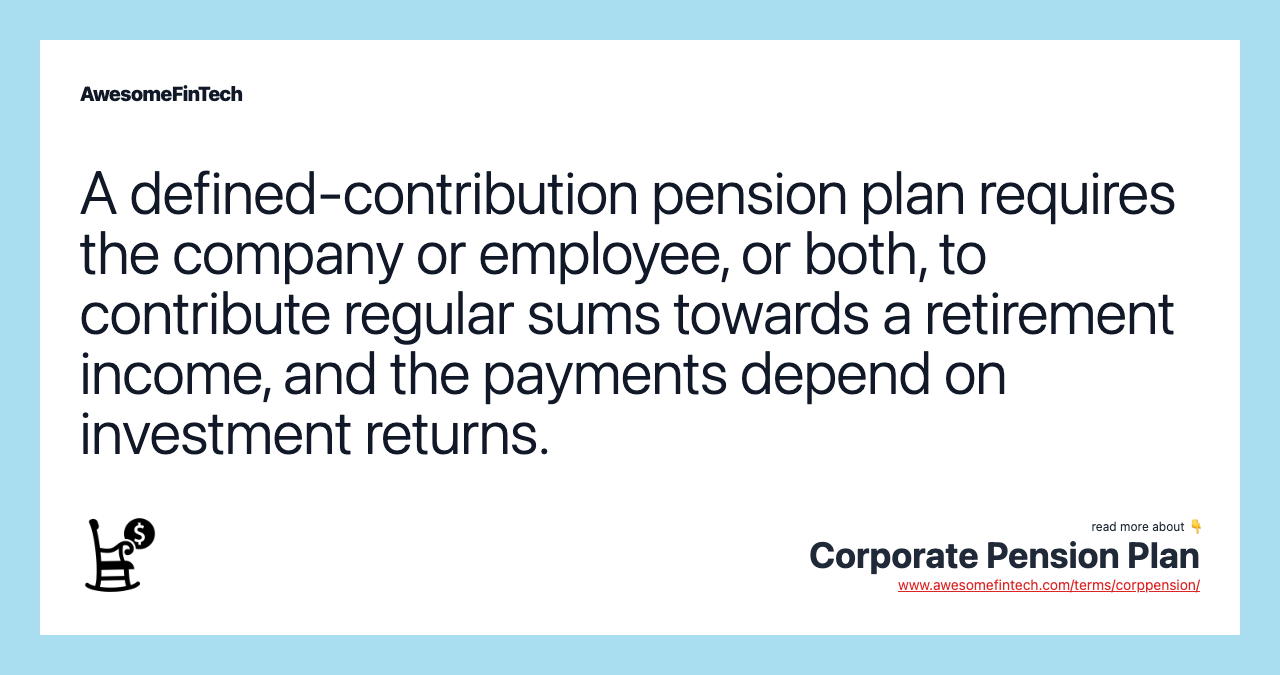 Corporate Pension Plan AwesomeFinTech Blog