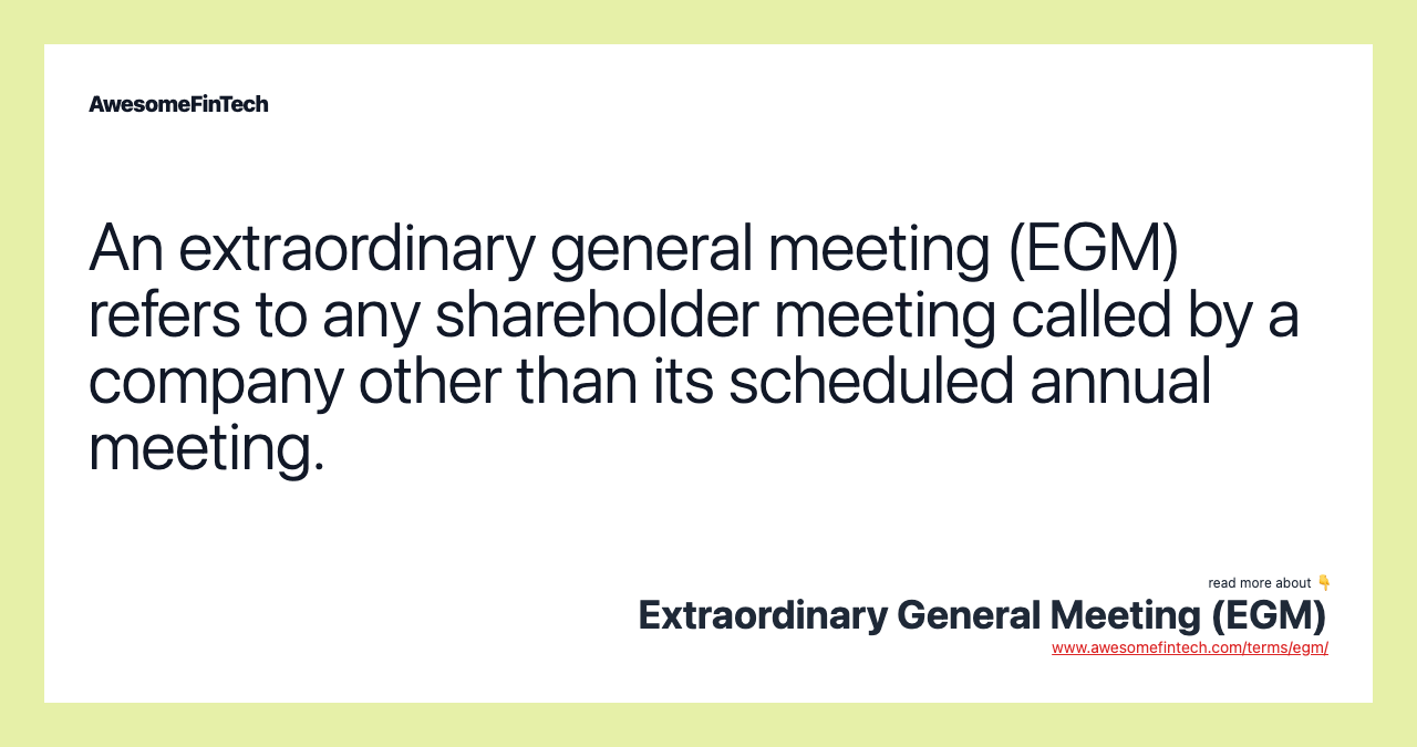 Extraordinary General Meeting (EGM) AwesomeFinTech Blog