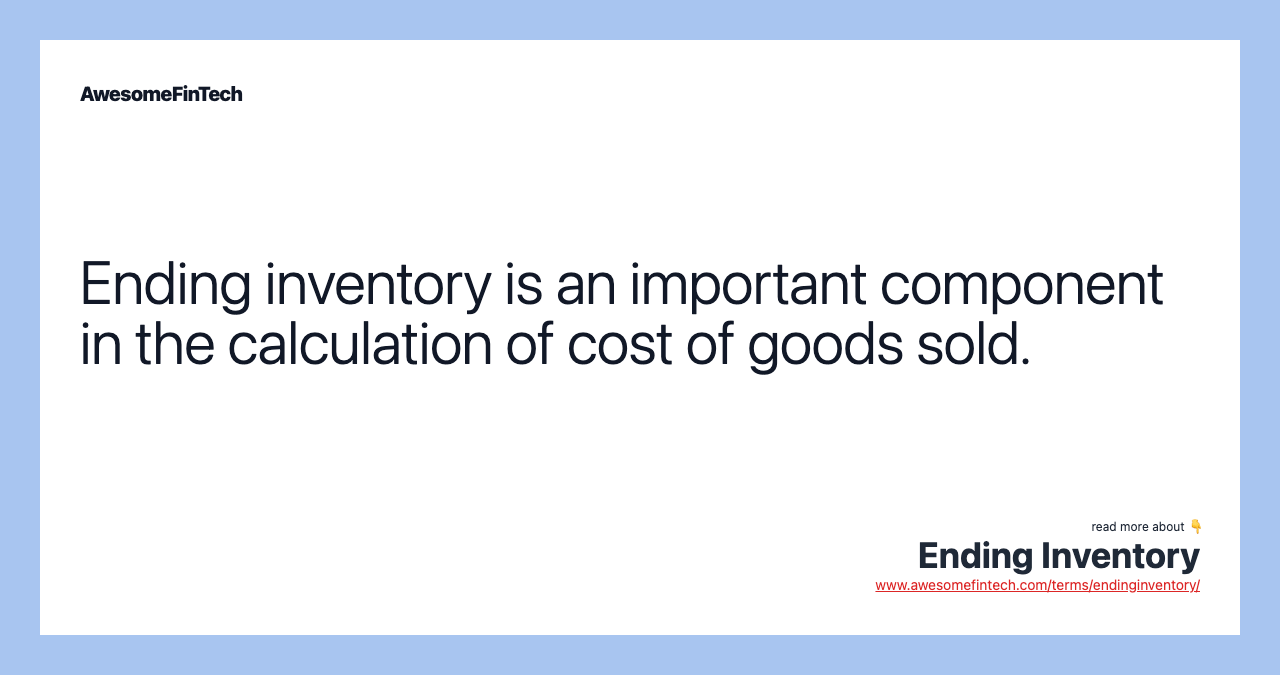 Ending Inventory AwesomeFinTech Blog