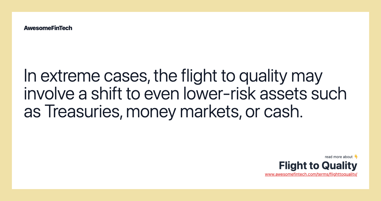 Flight to Quality AwesomeFinTech Blog
