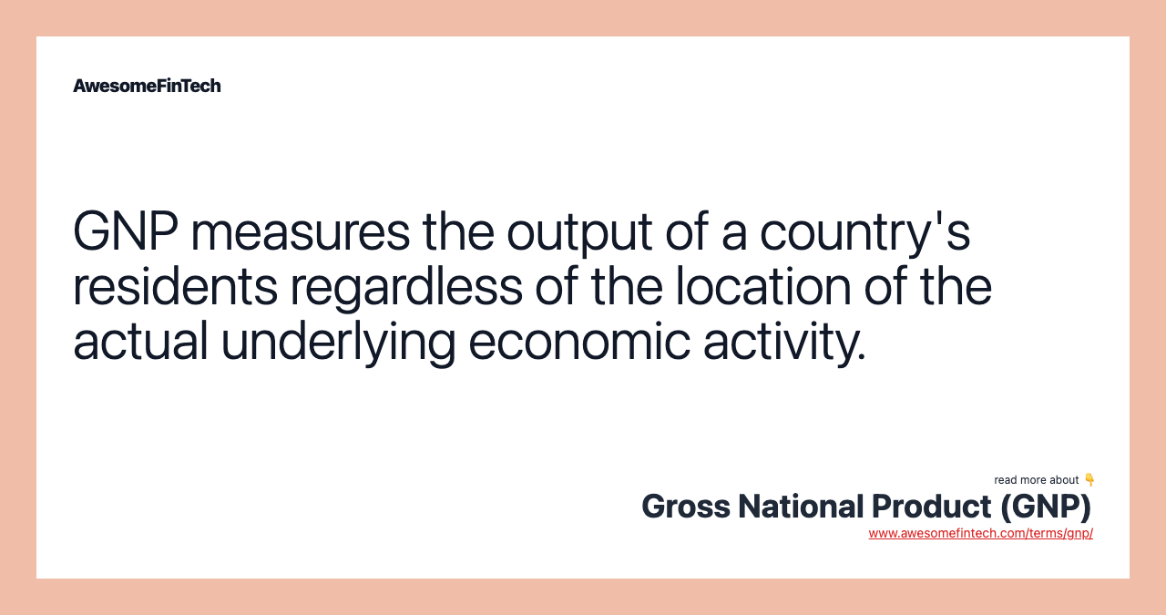 Gross National Product (GNP) AwesomeFinTech Blog