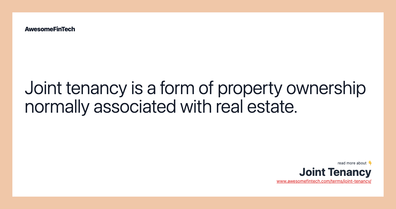 Joint Tenancy AwesomeFinTech Blog