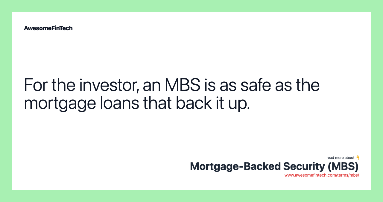 MortgageBacked Security (MBS) AwesomeFinTech Blog