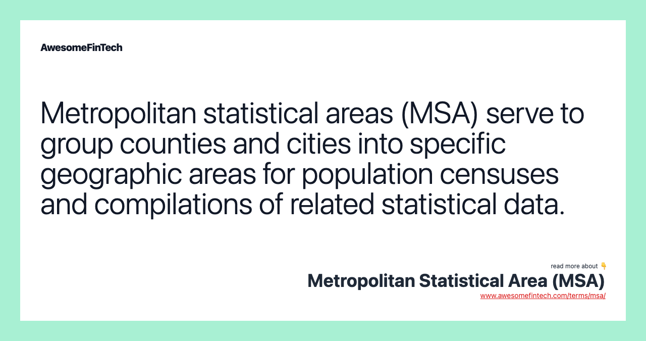 Metropolitan Statistical Area (MSA) AwesomeFinTech Blog