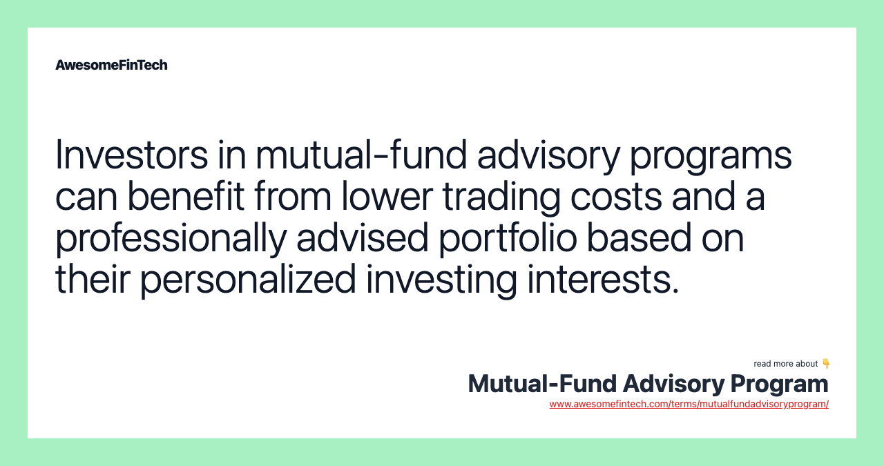 MutualFund Advisory Program AwesomeFinTech Blog
