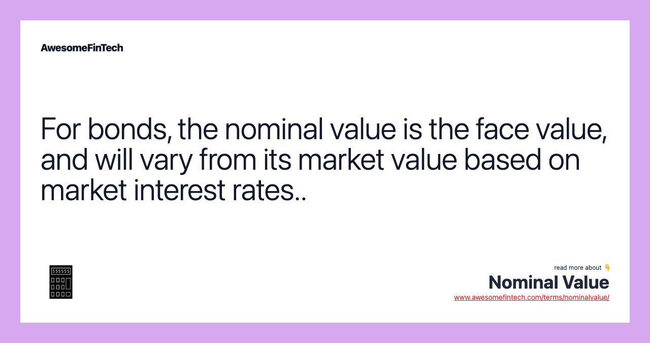 Nominal Value AwesomeFinTech Blog