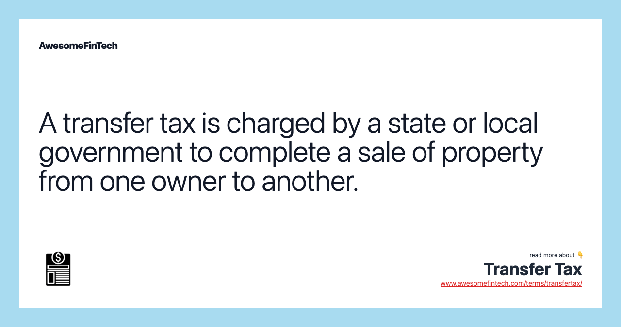 Transfer Tax AwesomeFinTech Blog